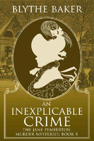 [Jane Pemberton 04] • An Inexplicable Crime